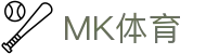 MK体育(MK sports)-官方门户